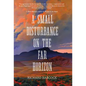 A Small Disturbance on the Far Horizon - Paperback