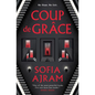 Coup de Grâce - Hardcover