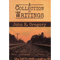 A Collection of Writings - Hardcover