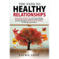 The Path to Healthy Relationships - Paperback