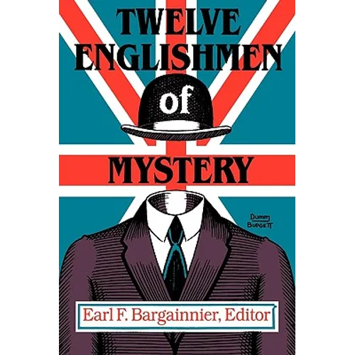Twelve Englishmen of Mystery - Paperback