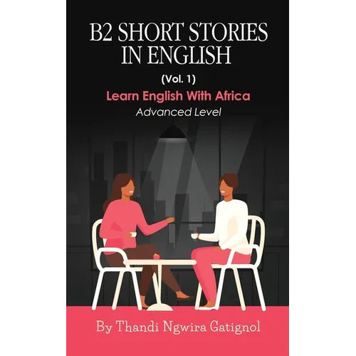 B2 Short Stories in English (Vol. 1): Advanced Level - Paperback