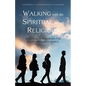 Walking with the Spiritual but not Religious - Paperback