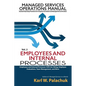Vol. 2 - Employees and Internal Processes: Sops for Hiring, Employee Evaluations, Team Management, and More - Paperback