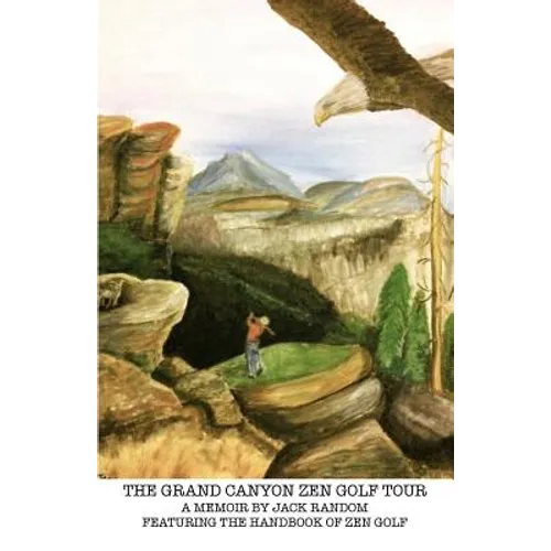The Grand Canyon Zen Golf Tour - Paperback
