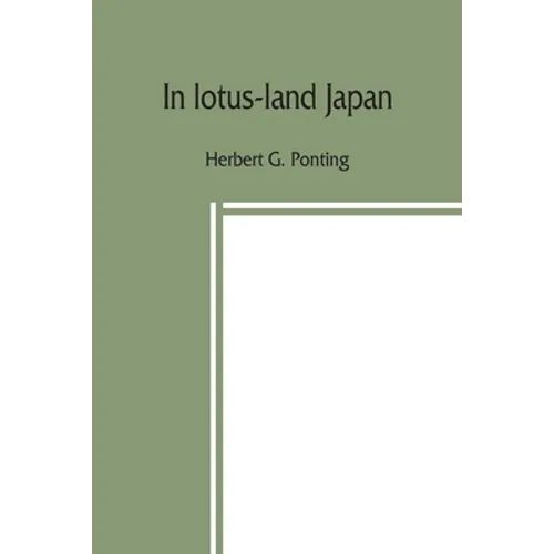 In lotus-land Japan - Paperback