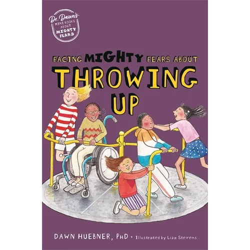 Facing Mighty Fears about Throwing Up - Paperback
