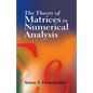 The Theory of Matrices in Numerical Analysis - Paperback