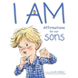 I AM, Affirmations For Our Sons: Powerful Affirmations for Children - Hardcover