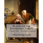 Bladys of the Stewponey (1897). By: Sabine Baring-Gould: Published 1897. "Presumed original" - Paperback