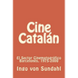 Cine Catalán: El sector cinematográfico barcelonés. 1975-2000 - Paperback