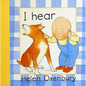 I Hear - Board Book