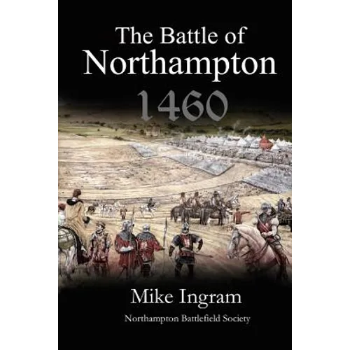 The Battle of Northampton 1460 - Paperback