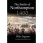 The Battle of Northampton 1460 - Paperback