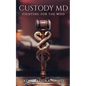Custody MD: Fighting for the Woo - Paperback