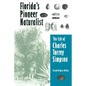 Florida's Pioneer Naturalist: The Life of Charles Torrey Simpson - Paperback
