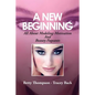 A New Beginning: All About Modeling-Motivation And Beauty Pageants - Paperback