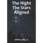 The Night The Stars Aligned - Paperback