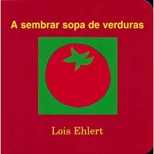 A Sembrar Sopa de Verduras: Growing Vegetable Soup (Spanish Edition) - Paperback