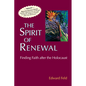 The Spirit of Renewal: Finding Faith After the Holocaust - Hardcover