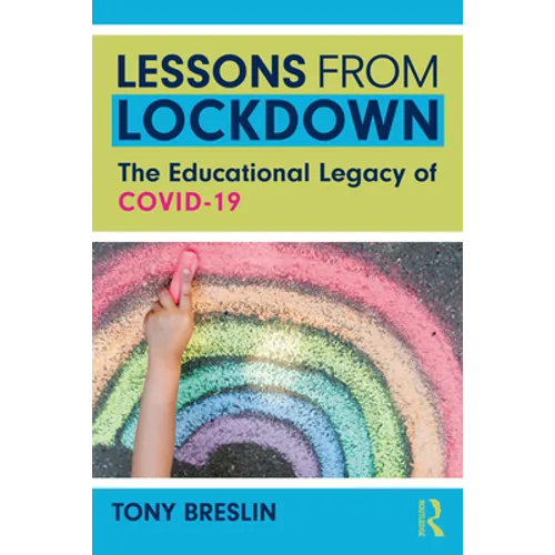 Lessons from Lockdown: The Educational Legacy of Covid-19 - Paperback