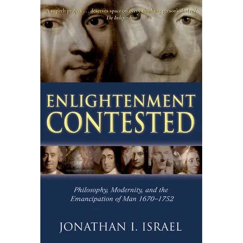 Enlightenment Contested: Philosophy, Modernity, and the Emancipation of Man 1670-1752 - Paperback