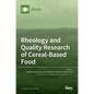 Rheology and Quality Research of Cereal-Based Food - Hardcover