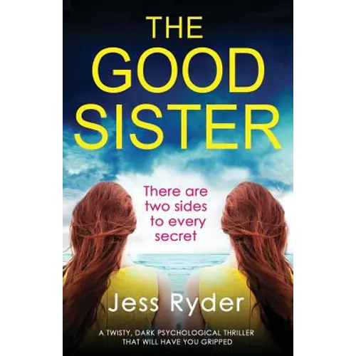 The Good Sister: A twisty, dark psychological thriller that will have you gripped - Paperback