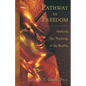 Pathway to Freedom: Applying the Teachings of the Buddha - Paperback