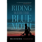 Riding with the Blue Moth - Paperback