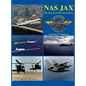 NAS Jax (2nd Edition): An Illustrated History of Naval Air Station Jacksonville, Florida - Hardcover