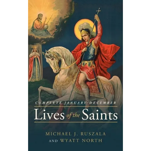 Lives of the Saints Complete: January - December - Hardcover