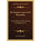 The Famous Cases of Dr. Thorndyke: Thirty-Seven of His Criminal Investigations V1 - Paperback