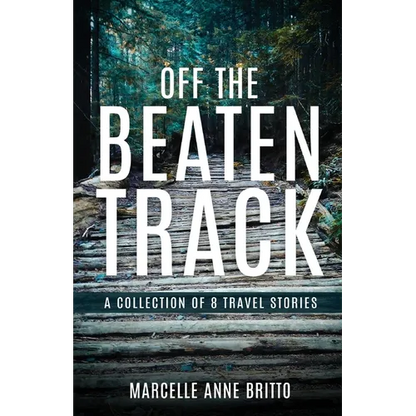 Off the Beaten Track - A Collection of 8 Travel Stories - Paperback