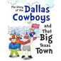 The Story of the Dallas Cowboys and That Big Texas Town - Paperback