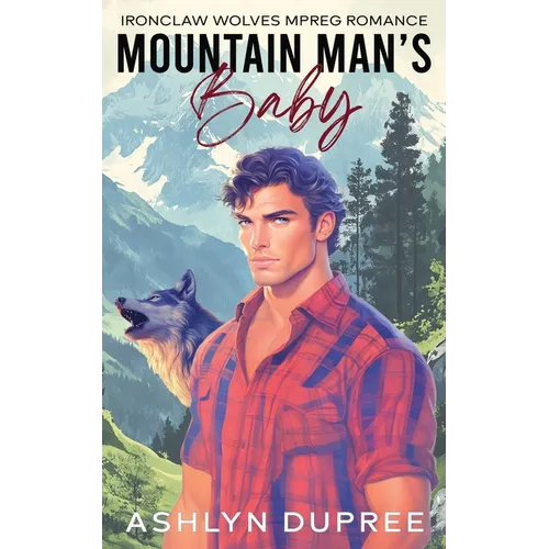 Mountain Man's Baby: An MPREG Romance - Paperback