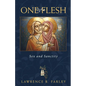 One Flesh: Sex and Sanctity - Paperback