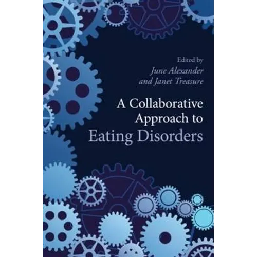 A Collaborative Approach to Eating Disorders - Paperback