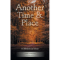 Another Time & Place: A Memoir in Verse - Paperback