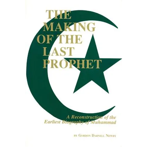 The Making of the Last Prophet - Paperback