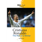 Cristiano Ronaldo: The Rise of a Winner - Paperback