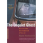 The Unquiet Ghost: Russians Remember Stalin - Paperback