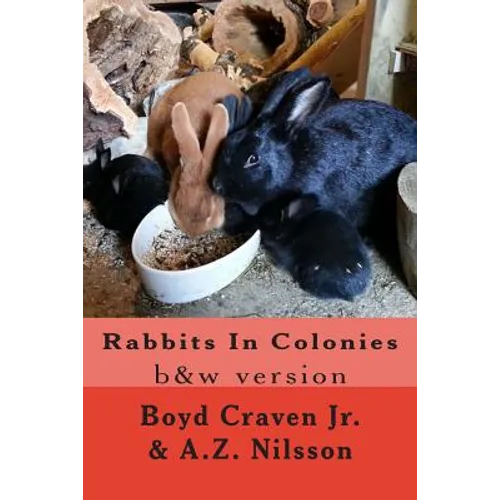 Rabbits In Colonies: Grayscale - Paperback