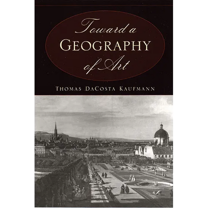 Toward a Geography of Art - Paperback