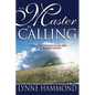 The Master Is Calling: Discovering the Wonders of Spirit-Led Prayer - Paperback