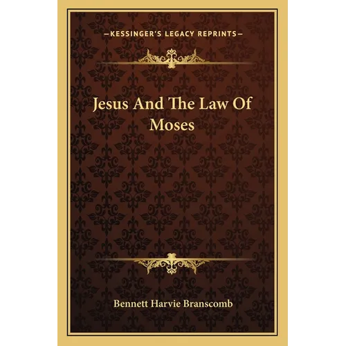 Jesus And The Law Of Moses - Paperback