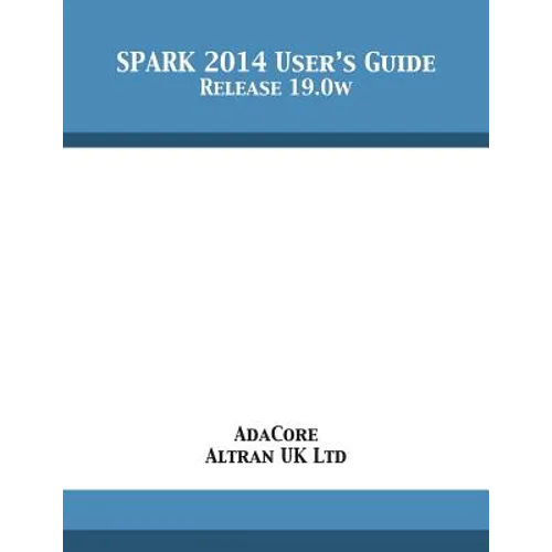 SPARK 2014 User's Guide: Release 19.0w - Paperback