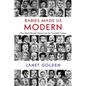 Babies Made Us Modern: How Infants Brought America Into the Twentieth Century - Hardcover