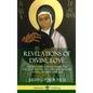 Revelations of Divine Love: The Devotional Revelations and Mystical Visions of a Christian Believer in 14th Century England (Hardcover) - Hardcover