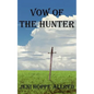 Vow of the Hunter - Paperback